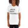 Jesus Over Yourself® Classic Tee (with black on black option)