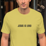 JESUS IS LORD - Unisex t-shirt