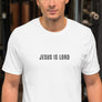 JESUS IS LORD - Unisex t-shirt